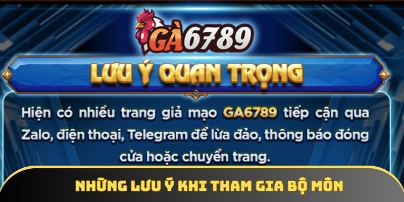 Những lưu ý khi tham gia bộ môn Những lưu ý khi tham gia bộ môn